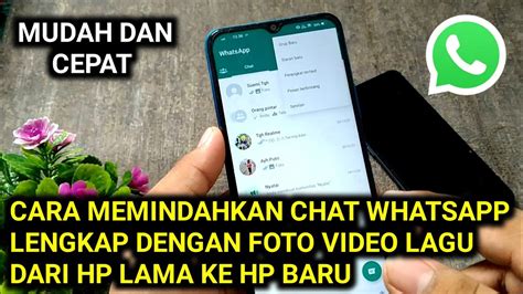 Cara Memindahkan Chat Whatsapp Lengkap Dengan Foto Video Lagu Dari Hp