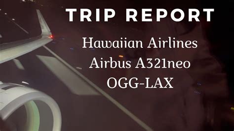 TRIP REPORT Hawaiian Airlines Airbus A321neo Kahului Maui OGG To