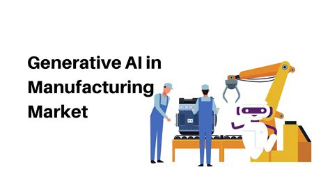 Generative AI In Manufacturing Market USD 6 398 8 Mn By 2032