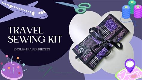 How To Make A Travel Sewing Kit Using English Paper Piecing Beginner