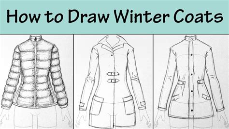 How To Draw Winter Coats 3 Ways Youtube