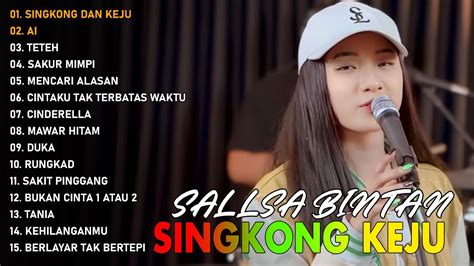 SALLSA BINTAN SINGKONG DAN KEJU AI TETEH FULL ALBUM 2024 YouTube