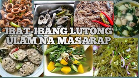 Ibat Ibang Ulam Na Masarap Lutong Probinsya Ulamrecipe Ulamidea Youtube