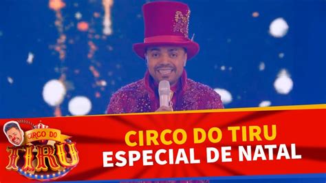 Circo Do Tiru Especial De Natal Circo Do Tiru Youtube