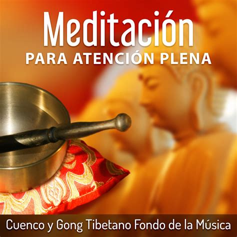 ‎meditación Para Atención Plena Cuenco Y Gong Tibetano Fondo De La