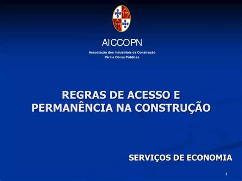 PPT REGRAS DE ACESSO E PERMANÊNCIA NA CONSTRUÇÃO PowerPoint