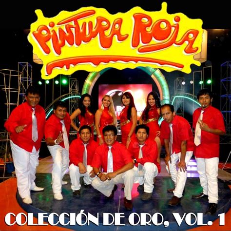 Colecci N De Oro Vol Album By Pintura Roja Apple Music