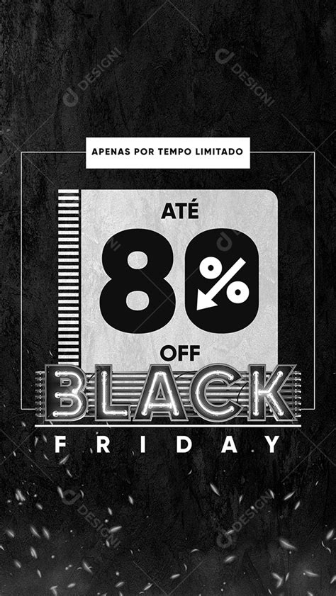 Story Apenas Por Tempo Limitado At Off Black Friday Social Media