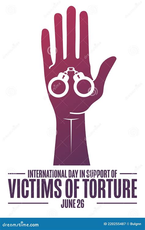 International Day In Support Of Victims Of Torture June 26 Holiday