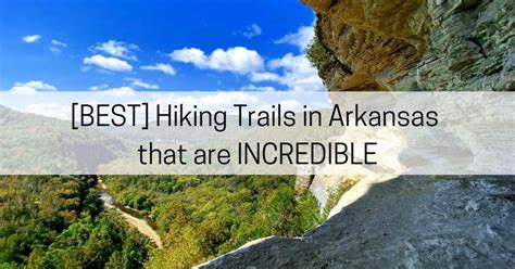 Ultimate Guide to Over 50 Hiking Trails in Arkansas - All About Arkansas