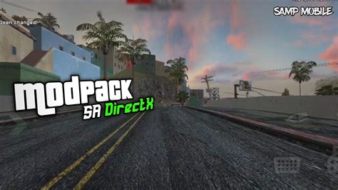 Modpack SA DirectX GTA SAMP ANDROID YouTube