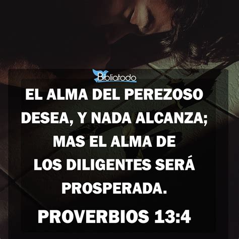 Proverbios 13 4 Referencias Cruzadas De La Biblia Conexiones