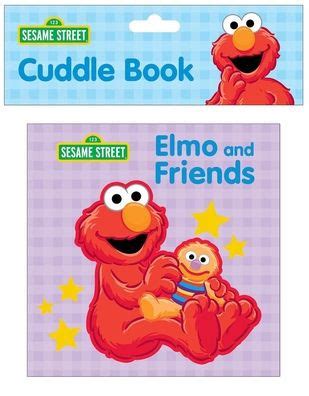 Sesame Street: Elmo and Friends Cuddle Book by PI Kids, Hardcover | Barnes & Noble®