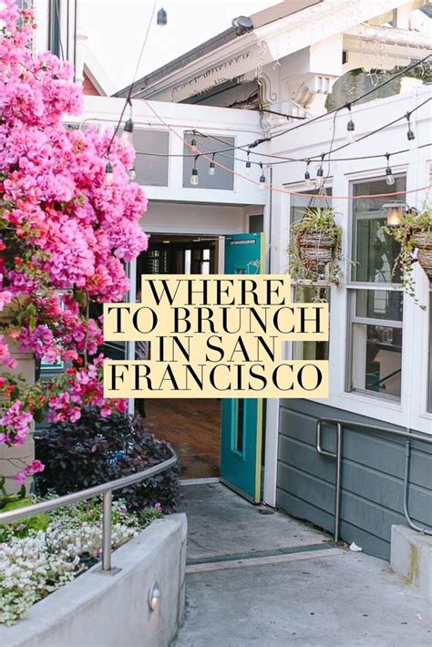 A Locals Guide To The Best Brunch Places In Sf — Ckanani Brunch In