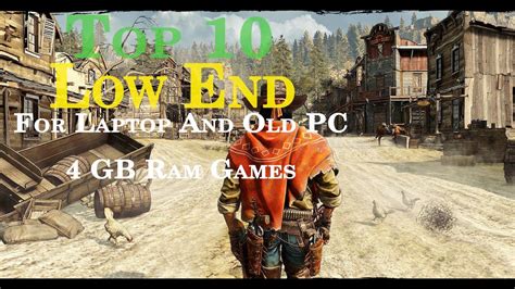 Top 10 Open World Low End Pc Games 2017 4gb Ram Pc Games Youtube