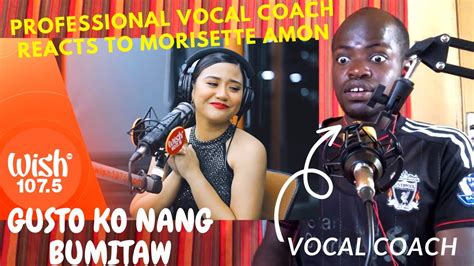 Professional Vocal Coach Reacts To Morissette Amon Gusto Ko Nang