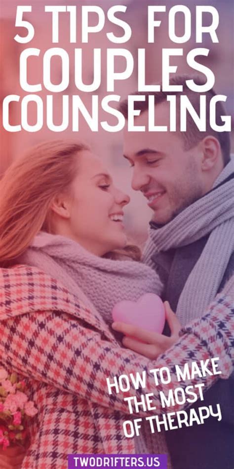 Tips For Couples Counseling How To Get The Most From Your Therapy