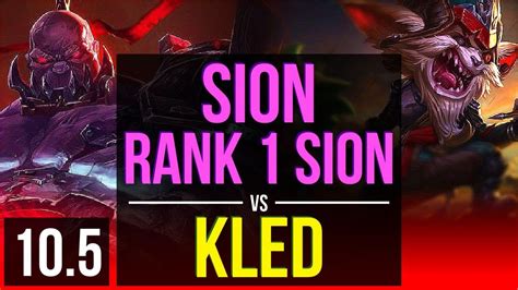 Sion Vs Kled Top Defeat Rank 1 Sion 3500 Games 20m Mastery