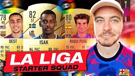 FIFA 22 LA LIGA STARTER TEAM FIFA 22 STARTER SQUAD BUILDER YouTube