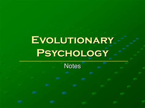 Ppt Evolutionary Psychology Powerpoint Presentation Free Download