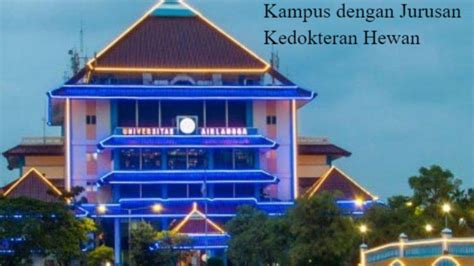 5 Daftar Top Kampus Dengan Jurusan Kedokteran Hewan