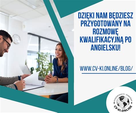 ROZMOWA KWALIFIKACYJNA PO ANGIELSKU CV Po Holendersku I Angielsku