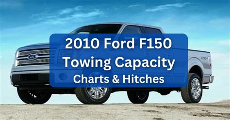 2010 Ford F 150 Towing Capacity Buffingtons Blog