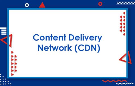 Content Delivery Network Cdn The Ultimate Guide