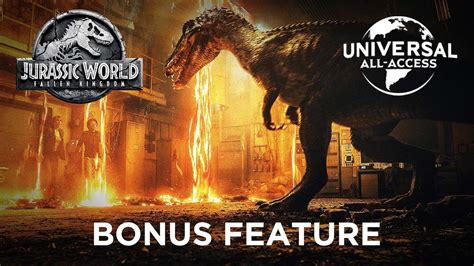 Jurassic World Fallen Kingdom The Making Of The Films Island Action Bonus Feature Youtube