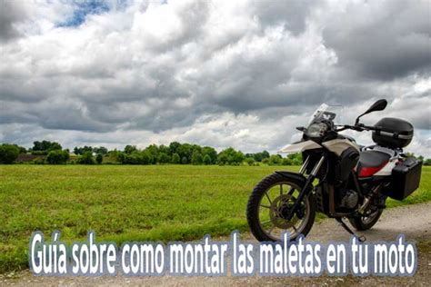 Guía sobre como montar las maletas en tu moto Hispanic Culture Online