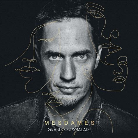 Grand Corps Malade Mesdames Album