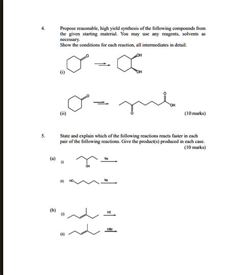 SOLVED Propose Reasonable High Yield Synthesis Of The Following