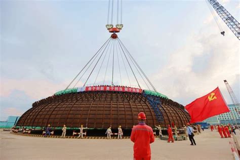 “华龙一号”全球示范工程福清核电6号机组外穹顶吊装完成中国核能行业协会