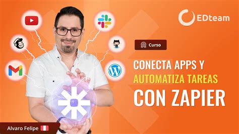 Curso Conecta Apps Y Automatiza Tareas Con Zapier Comienza Gratis