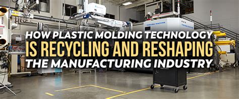 Plastic Molding Technology Reshaping Manufacturing New Berlin Plastics