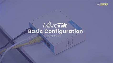 Cara Setting Mikrotik Dasar Dari Awal Rb941 2nd Terbaru Lewatonline