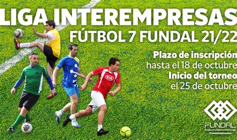 Abierto El Plazo De Inscripciones De La Liga Interempresas De F Tbol