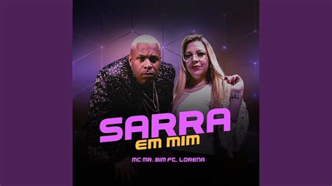 Sarra Em Mim Feat Lorena Youtube