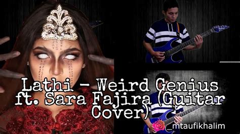 Lathi Weird Genius Ft Sara Fajira Guitar Cover YouTube