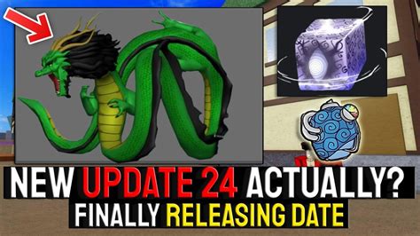 NEW Update 24 Actual RELEASE Date Just GOT LEAKED BLOX FRUITS Dragon