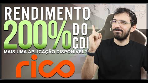 Rico Cdb Do Cdi Vale A Pena Valor M Nimo E M Ximo Para