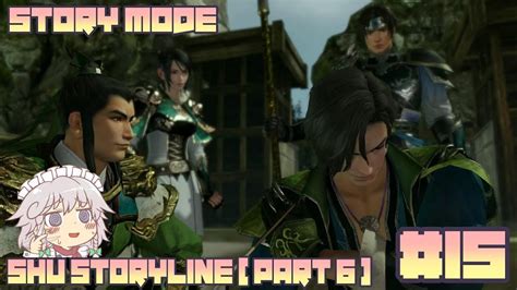 Dynasty Warriors Xl Ce Story Mode Shu Storyline Part