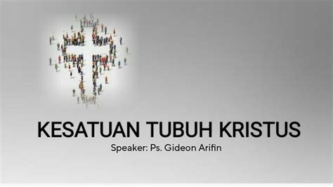 Bk B Sb Kesatuan Tubuh Kristus Youtube