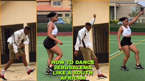 Learn How To Dance South African Dance In Easy Steps Jerusalema Dance