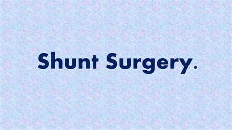 Shunt surgery | PPT