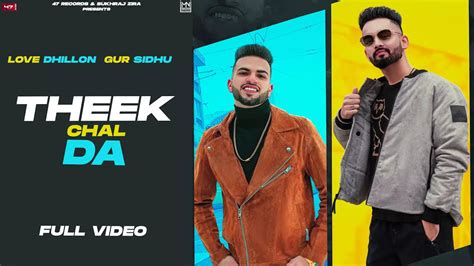 Watch Latest Punjabi Song Official Music Video Theek Chalda Sung By