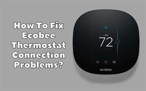 How To Fix Ecobee Thermostat Connection Problems HVAC BOSS