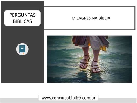 Perguntas Milagres De Jesus Na B Blia Ppt