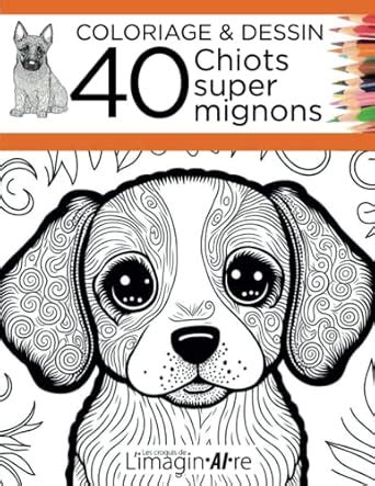 Amazon Fr Coloriage Dessin Chiots Super Mignons Les Croquis