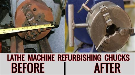 How To Remove Rust From Refurbishing Lathe Machine Chucks And Repair